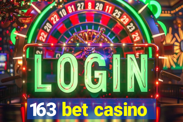 163 bet casino